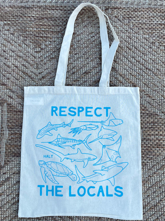 Respect The Locals Tote Bag